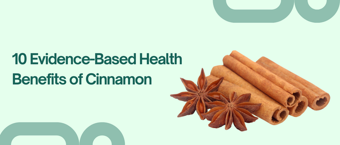 10 Evidence-Based Health Benefits of Cinnamon