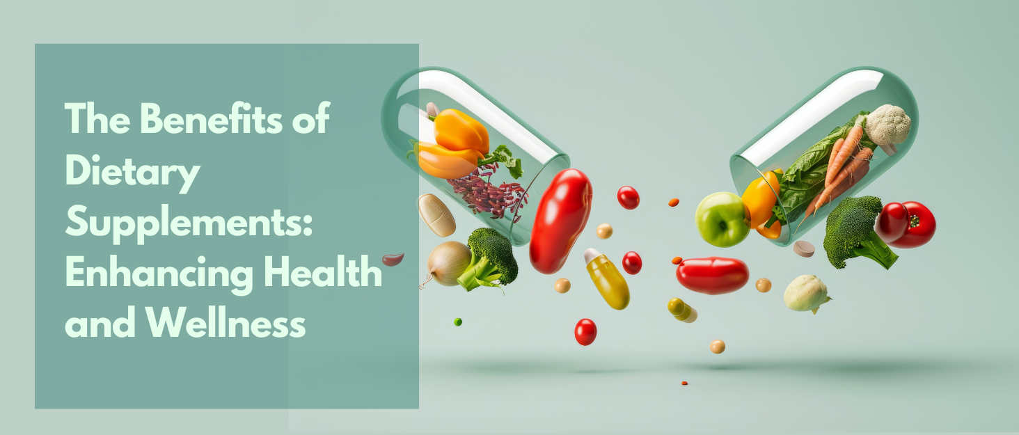 Enhancing Health The Benefits of Dietary Supplements: Enhancing Health and Wellness ...