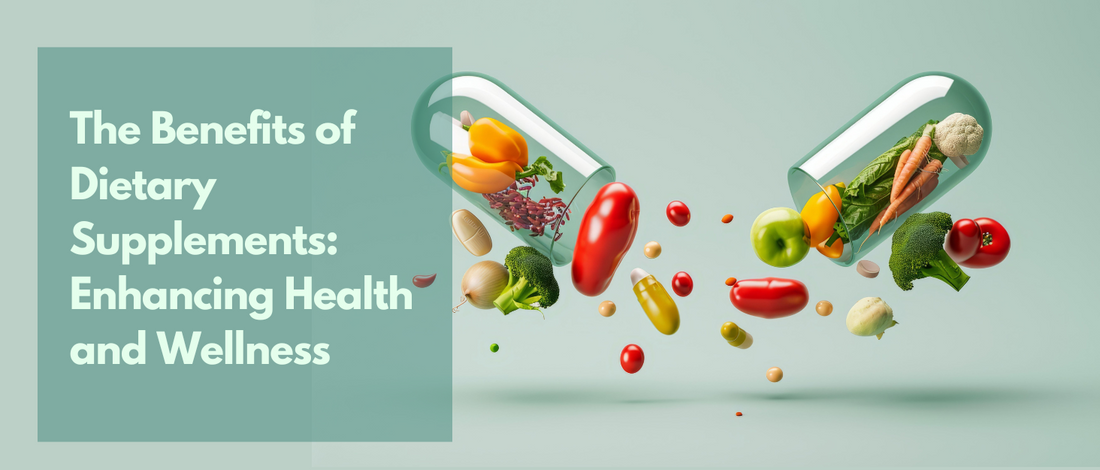 The Benefits of Dietary Supplements: Enhancing Health and Wellness